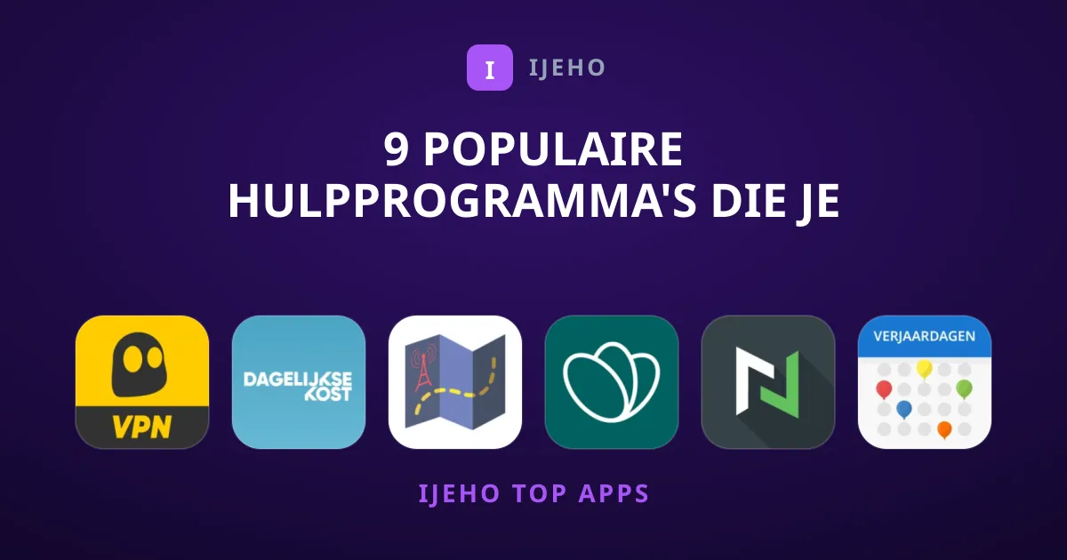 9 Populaire Hulpprogramma's die Je Absoluut Moet Hebben